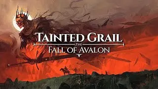 Tainted Grail - The Fall of Avalon ֍ Прохождение 18&raquo; 