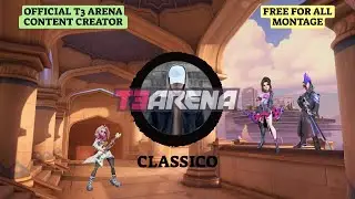 Official T3 Arena Content Creator | Free For All Montage