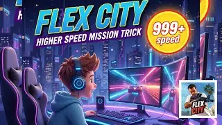 Flex City: Secret Speed Glitch Trick! | Highest Speed Mission Hack 🔥🚀