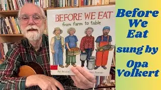 Before We Eat: From Farm to Table, by Pat Brisson, illustrated by Mary Azarian, music by Opa Volkert