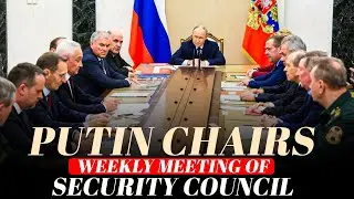 LIVE: Russian President Vladimir Putin chairs weekly meeting of Russia's Security Council