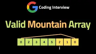 Valid Mountain Array - LeetCode 941 - Coding Interview Questions