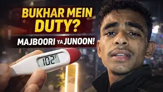 Bukhar 102&deg;F Fir Bhi Duty 😷 | Real Life Struggle | Daily Vlog