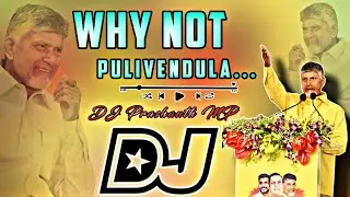 Why Not Pulivendula TDP Dailogues || Dj Song Remix By || DJ PRASHANTH MP