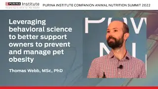 Leverage behavior science to better support owners to prevent & manage pet obesity - CAN Summit 2022
