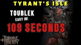 Tyrant's Isle Toublek Dungeon - Throne and Liberty - full guide with run through