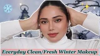 EVERYDAY CLEAN/FRESH WINTER MAKEUP TUTORIAL on Tan- Dusky Indian skin | Drugstore Affordable makeup