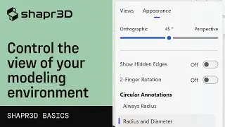 Control the view of your modeling environment | Shapr3D Basics