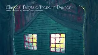 Classical Fairy Tale Theme - Orchestral Fantasy Music