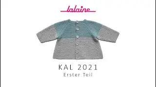 Lalaine KAL 2021 Erster Teil