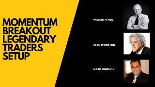 MOMENTUM BREAKOUT LEGENDARY TRADERS SETUP