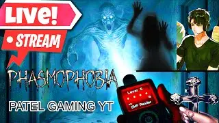💁Can we 👻survive🕯️ the 1-Evidence 🔦challenge? | Phasmophobia | Live | @PATELGamingYT5