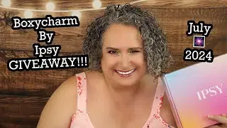 Boxycharm by Ipsy, Unboxing and Beauty GIVEAWAY, July 🎆 2024  | BeautyAmaB