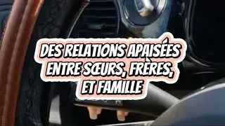 ♕ SUBLIMINAL relations apais&eacute;es entre s&oelig;urs fr&egrave;res et famille