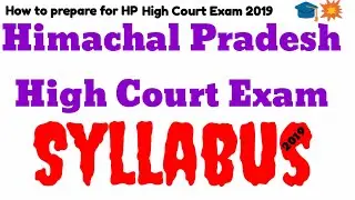 Syllabus || Himachal Pradesh High Court Exam 2018 || HP High Court Recruitment 2018