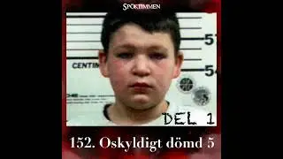 152. Oskyldigt d&ouml;md 5 &ndash; Del 1