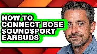 How to Connect Bose Soundsport Earbuds (updated)