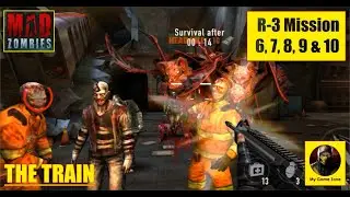 Mad Zombies | R 3 | The Train | Main Mission | 6, 7, 8, 9 & 10 #shootinggames #zombiesurvival