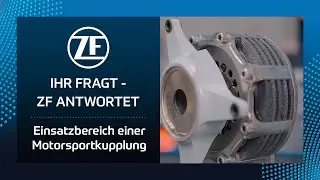 IHR FRAGT - ZF ANTWORTET: Einsatzbereich einer Motorsportkupplung