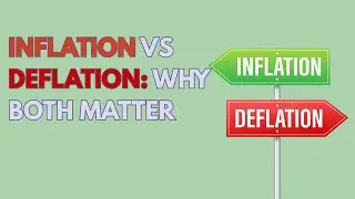 Inflation vs Deflation: Why Both Matter (and How to Prepare Your Money)