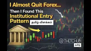 I Almost Quit Forex&hellip; Then I Found This Institutional Forex Entry Pattern | TAMIL