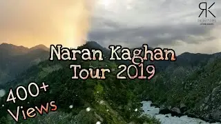 Naran Kaghan Tour 2019..!