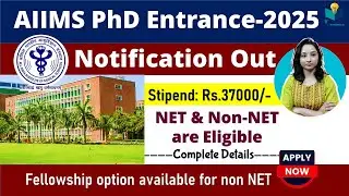 AIIMS PhD Entrance Exam 2025 || Non- NET Eligible || Complete Information || Notification Released