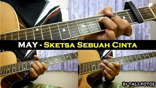 May - Sketsa Sebuah Cinta (Instrumental/Full Acoustic/Guitar Cover)