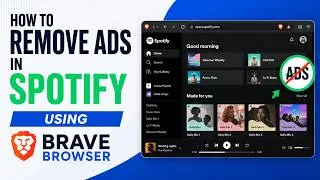 How To Remove Ads in Spotify Using Brave Browser [NEW 2026 Guide]