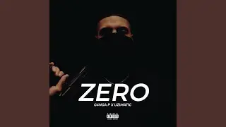 ZERO (feat. Uzimatic)