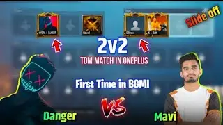 Hydra Danger vs Mavi first time 2v2 Tdm match in Battlegrounds mobile India