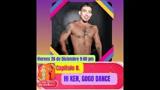 CAPITULO 8  HI KEN, GO GO DANCE