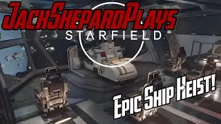 Epic Ship Heist, Raiding a B Class Ship! - Starfield Highlight