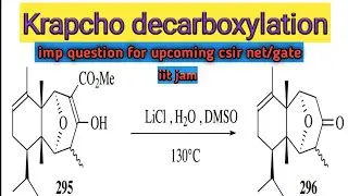 Krapcho decarboxylation/ Very important concept for csir net/ gate/iit jam