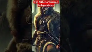 The Father of German independence #history #facts #germany #legend #legends #warrior #historytok
