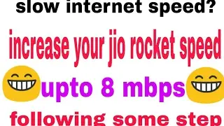 jio speed increase 2017 trick