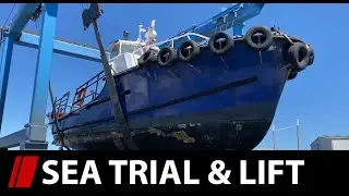 Sea Trial & onto the Hardstand! - E03