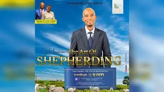 Snr Pastor B Mpofu | The Art Of Shepherding