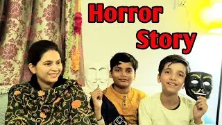 Horror story with family vlog 
