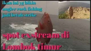 Mancing tebing di spot exstream Lombok timur