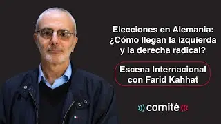 Elecciones en Alemania: ¿Cómo llegan la izquierda y la derecha radical? | Farid Kahhat