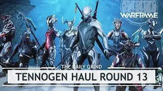 Warframe: TennoGen Haul Round 13 [dressedtokill]