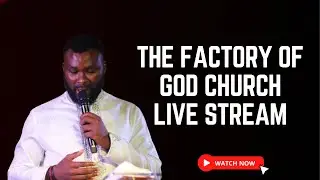 THE FACTORY OF GOD CHURCH Live Stream || Prophet Richard Adu-Gyamfi
