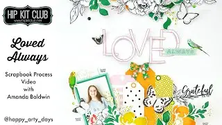 Hip Kit Club Process Video #32 | May 2020 Hip Kits | LOVED Always