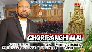 Konkani new song 2025 || Reginald de panchawadi || Ghoribanchi Mai