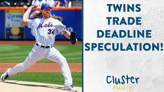 Minnesota Twins Trade Deadline Speculation!
