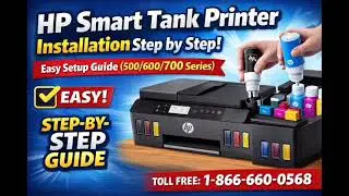 1-866-660-0568 HP Smart Tank Printer Installation Step by Step  Easy Setup Guide (500600700 Series)