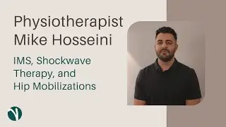 Physiotherapist Mike Hosseini - IMS, Shockwave Therapy, and Hip Mobilizations