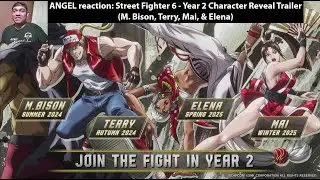 ANGEL reaction: Street Fighter 6 - Year 2 Character Reveal Trailer (M. Bison, Terry, Mai, & Elena)
