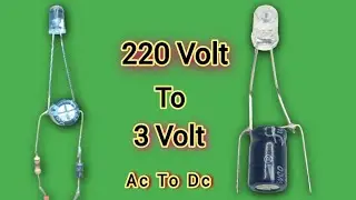 220 volt to 3 volt Circuit | Dc Led Driver Circuit Without Transformer | Ac To Dc Converter